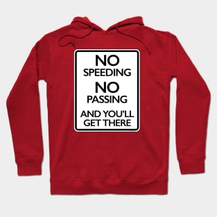 NO SPEEDING Hoodie